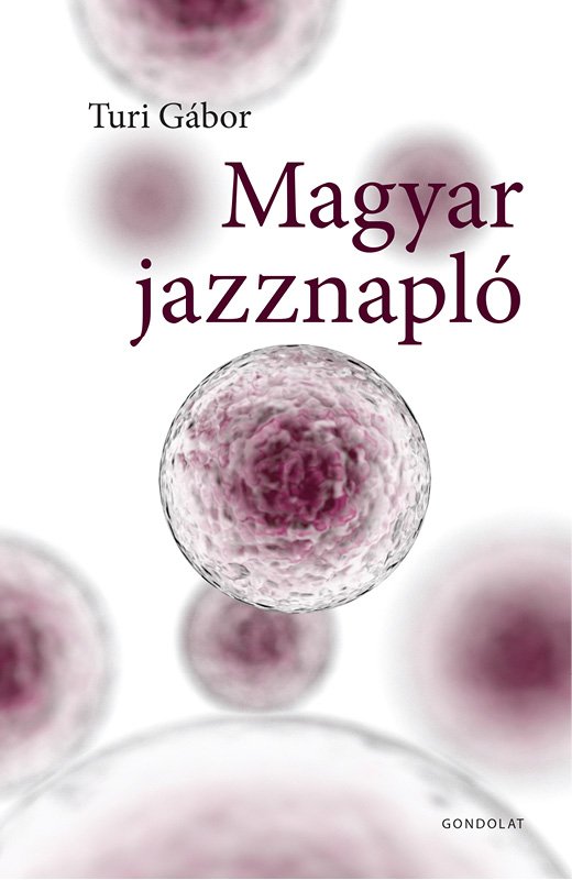 Turi Gábor - Magyar Jazznapló